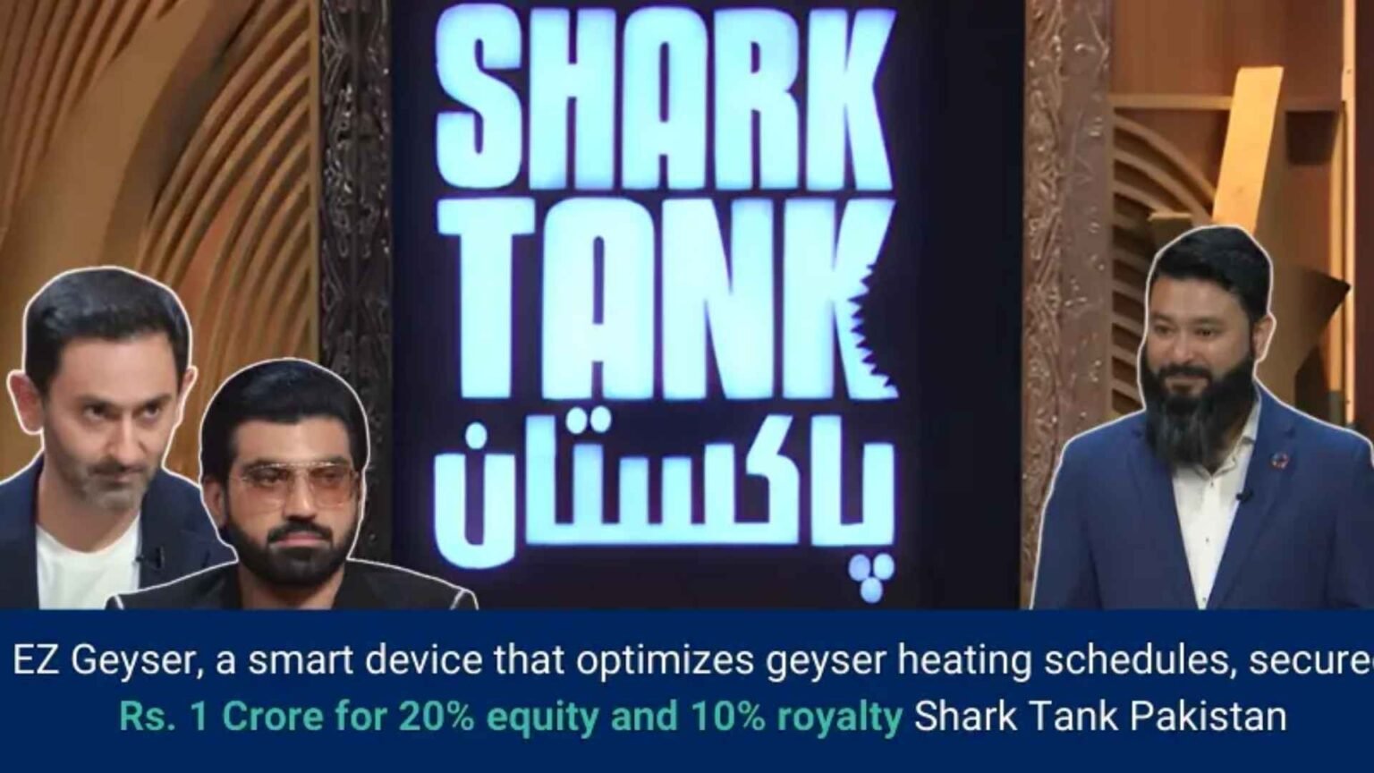 EzGeyser Secures PKR 10 Million on Shark Tank Pakistan