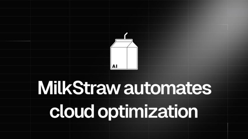 MilkStraw AI Secures $600K Pre-Seed Funding to Transform Cloud